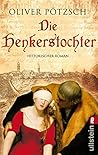 Die Henkerstochter by Oliver Pötzsch