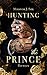 Hunting The Prince