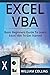 Excel VBA: Basic Beginners Guide to Learn Excel VBA to Get started