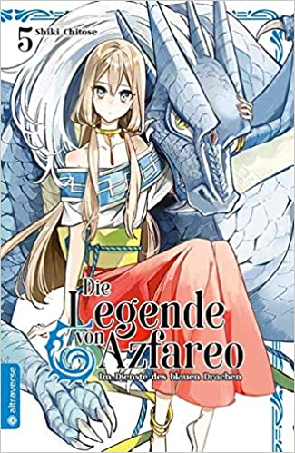 Die Legende von Azfareo – Im Dienste des blauen Drachen Band 5 (Die Legende von Azfareo, #5)