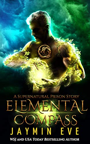 Elemental Compass (Supernatural Prison Story, #4)