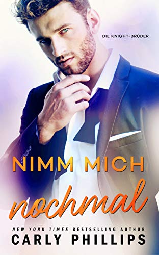 Nimm mich nochmal (The Knight Brothers, #1)