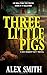 Three Little Pigs by Alex  Smith