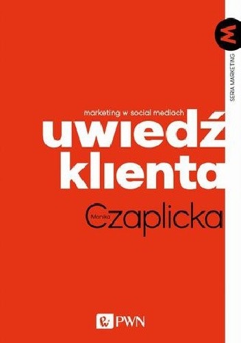 Uwiedź klienta. Marketing w social mediach.