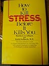 How to kill stress before it kills you