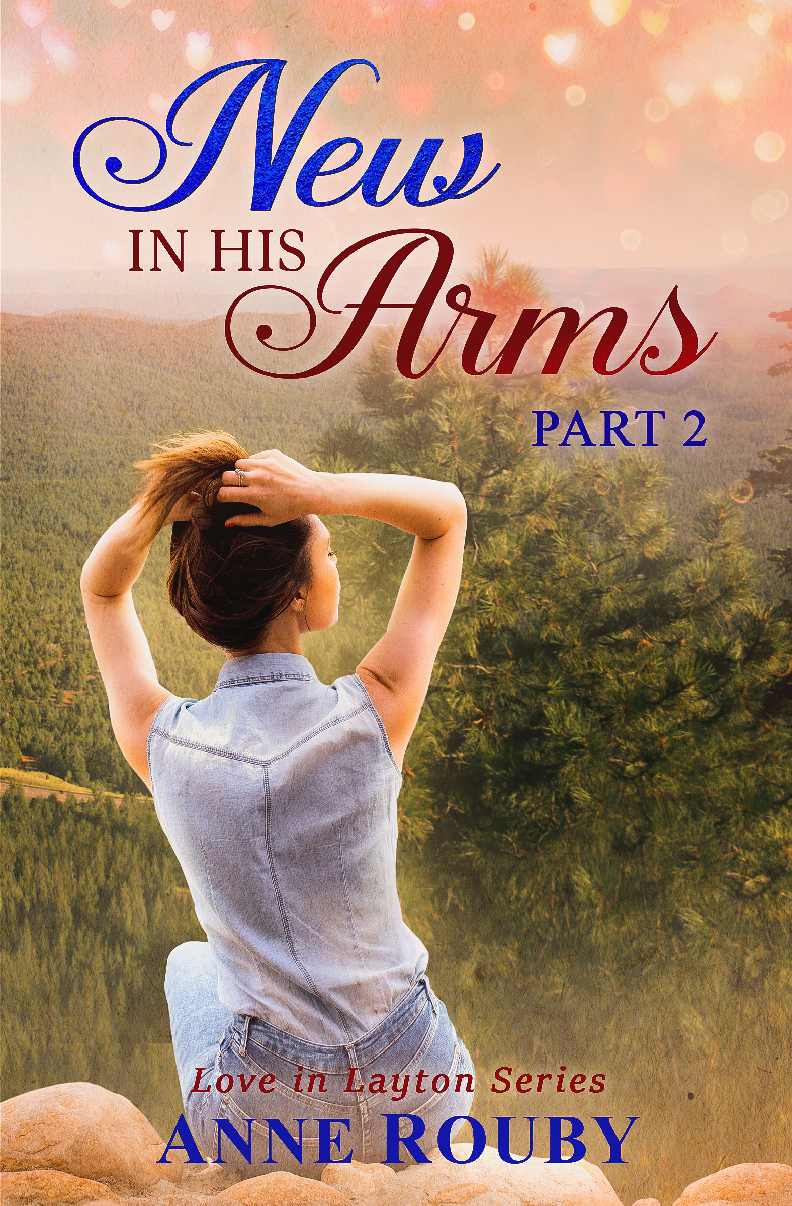 New in His Arms, Part 2 (Love in Layton Series, Book 2)