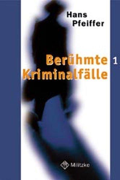 Berühmte Kriminalfälle
