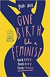 Give Birth Like a...