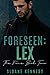 Foreseen: Lex (The Four #2)