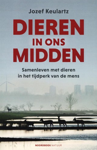Dieren in ons midden: Samenleven met dieren in het tijdperk van de mens (Paperback)