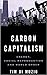 Carbon Capitalism by Tim Di Muzio Lecturer in th...