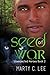 Seed of War (Unexpected Heroes, #2)