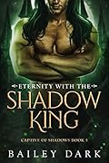Eternity with the Shadow King