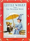 Little Whizz and the Weather Spell