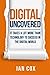 Digital Uncovered: It takes a lot more than technology to succeed in the digital world
