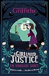 A Girl Called Justice: The Smugglers' Secret (Justice Jones, #2)