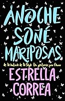 Anoche Soñé Mariposas
