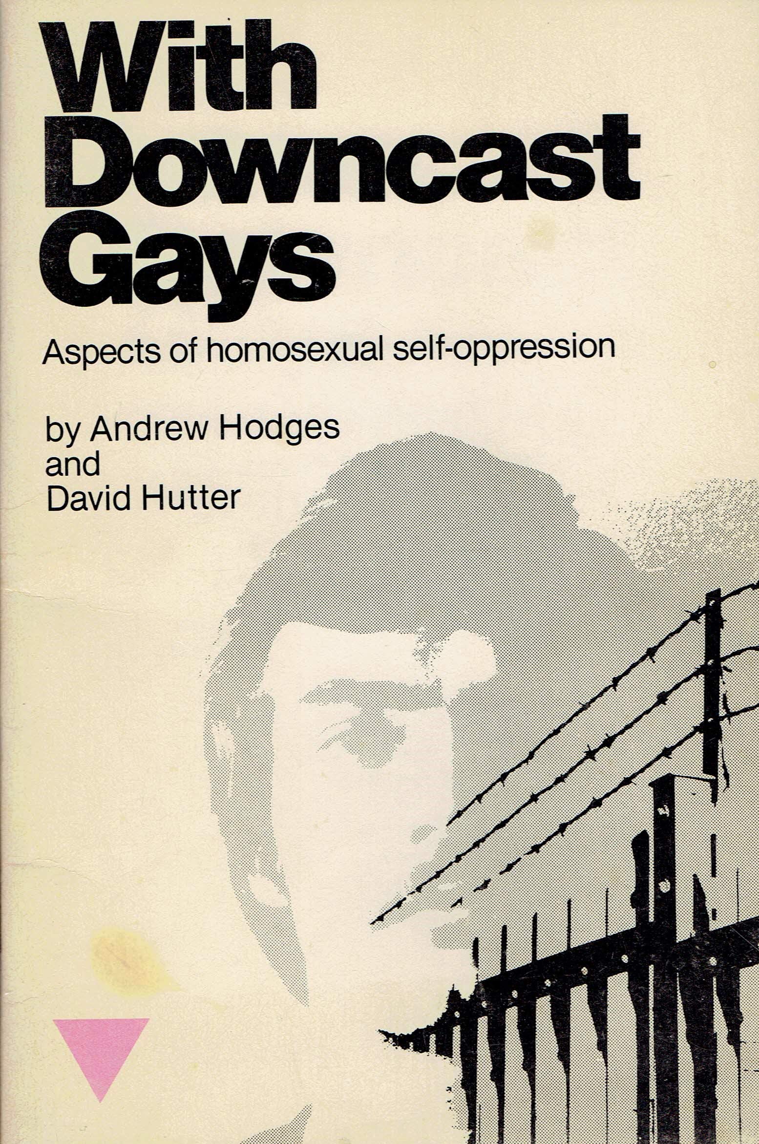 With downcast gays: Aspects of homosexual self-oppression