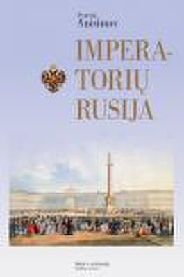 Imperatorių Rusija (Hardcover)