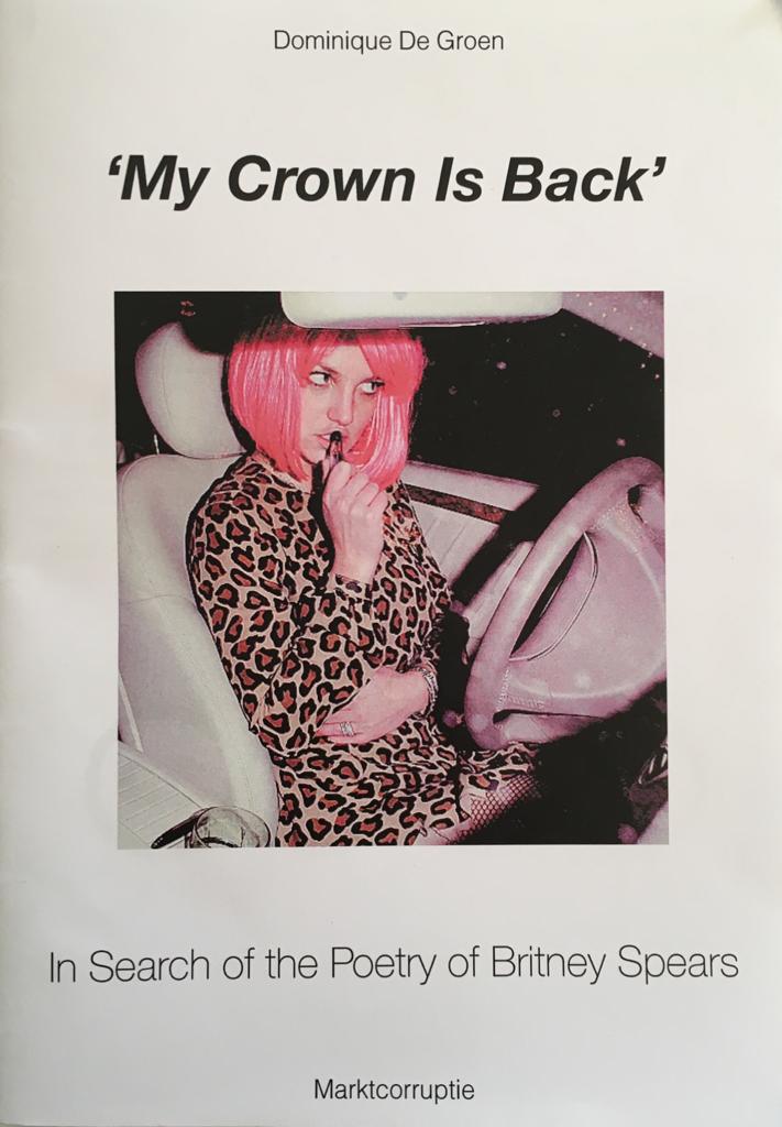 My Crown Is Back: In Search of the Poetry of Britney Spears