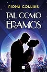 Tal como éramos by Fiona   Collins
