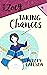 Taking Chances (Being Zoey #4)