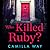 Who Killed Ruby?
