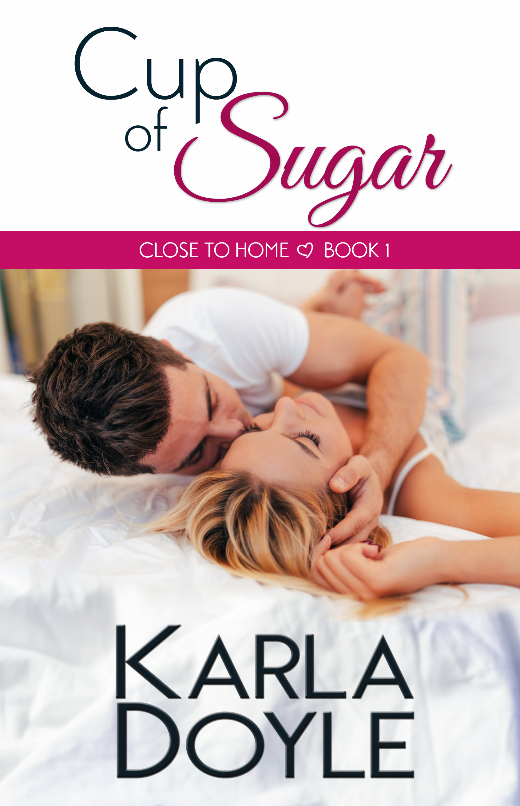 Cup of Sugar (Close to Home, #1)