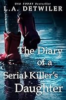 The Diary of a Serial Killer's Daughter