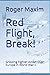 Red Flight, Break!: Gripping Fighter Action Over Europe in World War II ("Lucky" at War)