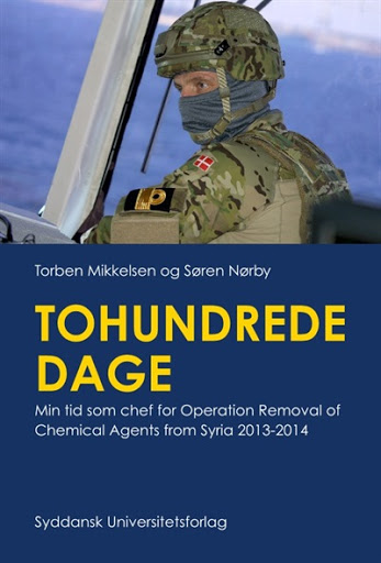 Tohundrede dage. Min tid som chef for Operation Removal of Chemical Agents from Syria 2013-2014