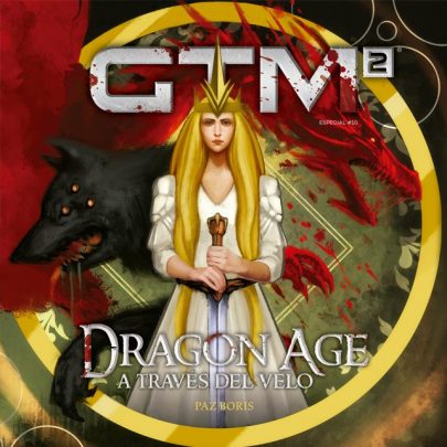 Dragon Age: A través del velo (GTM2 Especial #010)