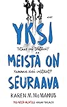 Yksi meistä on se...