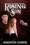 Rising Sun (The Awakened Trilogy, #3)