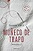Muñeco de trapo (Ragdoll) (Fawkes and Baxter, #1)