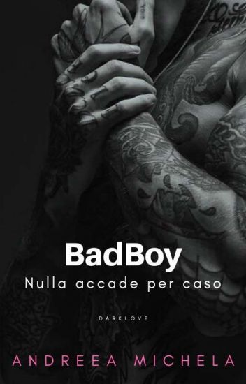 Bad Boy 2 Sei L'errore Che Rifarei Altre Mille Volte