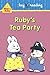 Max and Ruby: Ruby's Tea Party