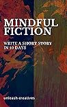 Mindful Fiction by Jen Knox