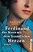 Ferdinand, der Mann mit dem freundlichen Herzen