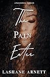 The Pain Eater: A...