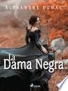 La Dama Negra by Alexandre Dumas