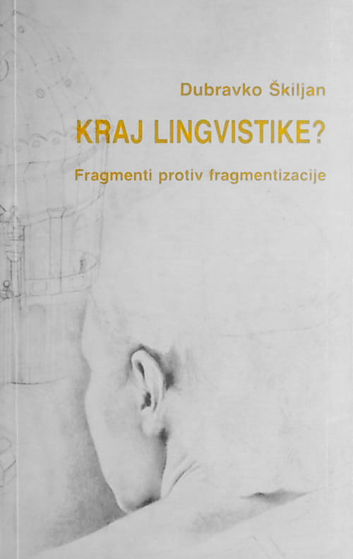Kraj lingvistike? : fragmenti protiv fragmentizacije