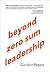 Beyond Zero Sum Leadership
