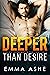 Deeper Than Desire (Deeper ...