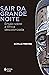 Sair da grande noite: Ensaio sobre a África descolonizada (Portuguese Edition)