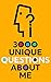3000 Unique Questions About Me