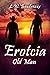 Erotcia Old Man