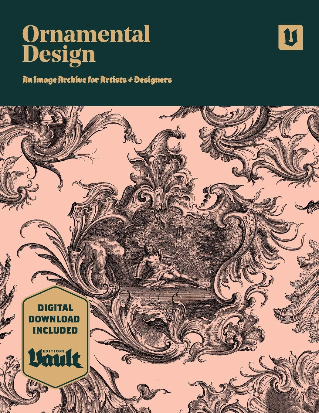 Ornamental Design: An Image Archive and Drawing Reference Book for Artists, Designers and Craftsmen (Image Archive Series by Vault Editions)