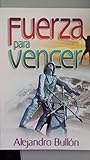 Fuerza para vencer