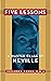 Five Lessons: A Master Class by Neville